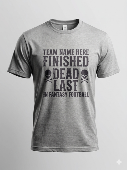 Custom Dead Last Tee