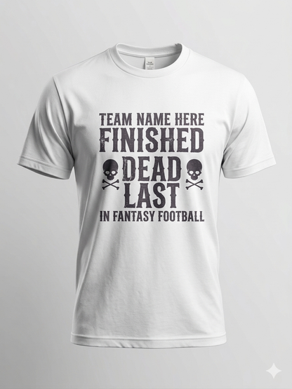 Custom Dead Last Tee