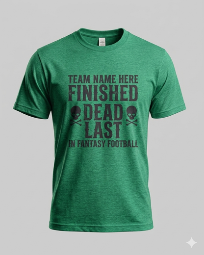 Custom Dead Last Tee