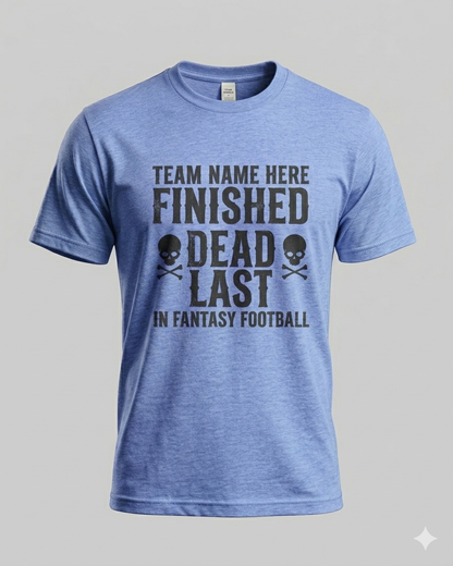 Custom Dead Last Tee
